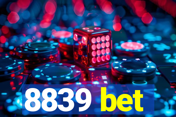 8839 bet